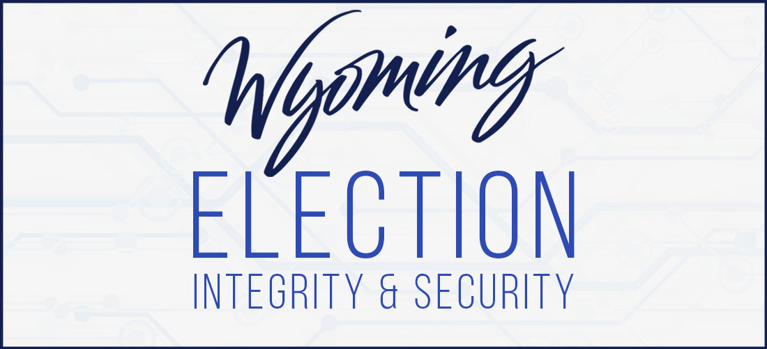 Wyoming Election Intergrity & Security